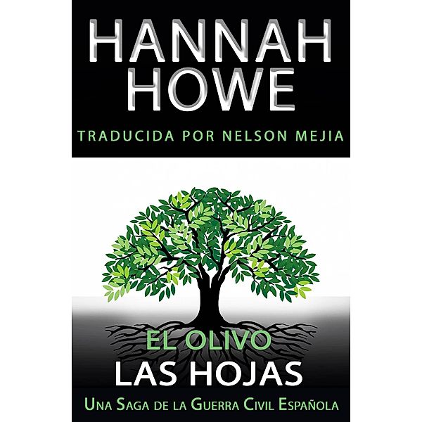 El Olivo: Las Hojas, Hannah Howe