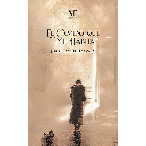 El olvido que me habita, Jorge Pacheco Zavala, Librerío Editores