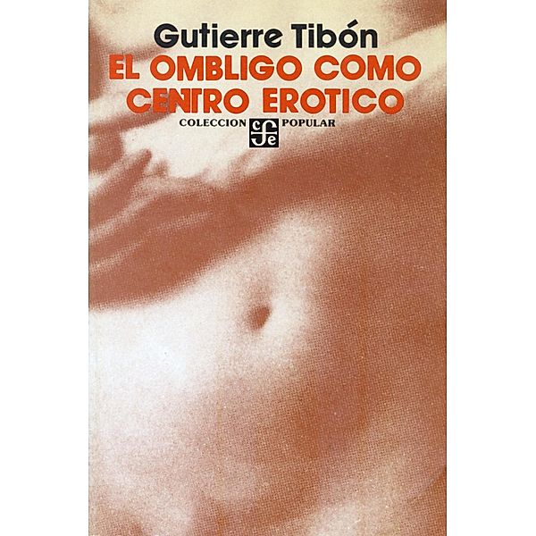 El ombligo como centro erótico / Colección Popular Bd.189, Gutierre Tibón