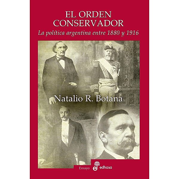 El orden conservador, Natalio R. Botana