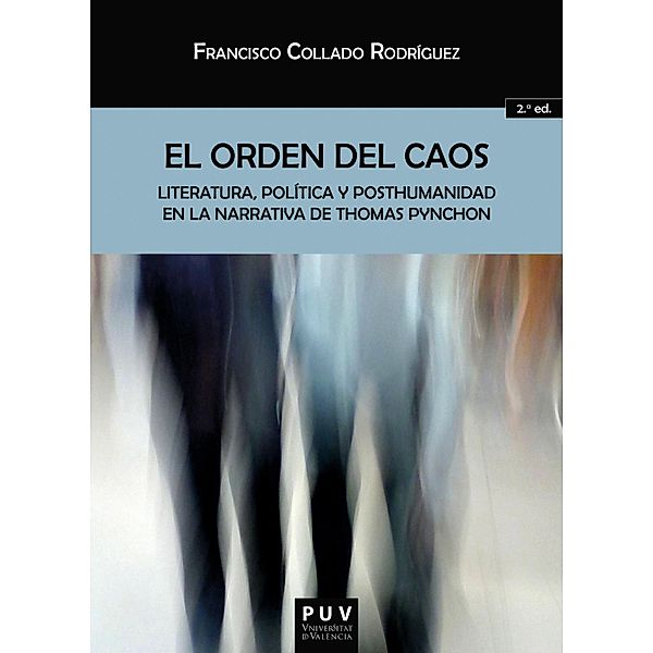 El orden del caos (2ª Ed.) / BIBLIOTECA JAVIER COY D'ESTUDIS NORD-AMERICANS Bd.21, Francisco Collado Rodríguez