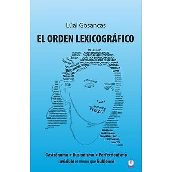 El Orden Lexicográfico / ibukku, LLC, Lúal Gosancas