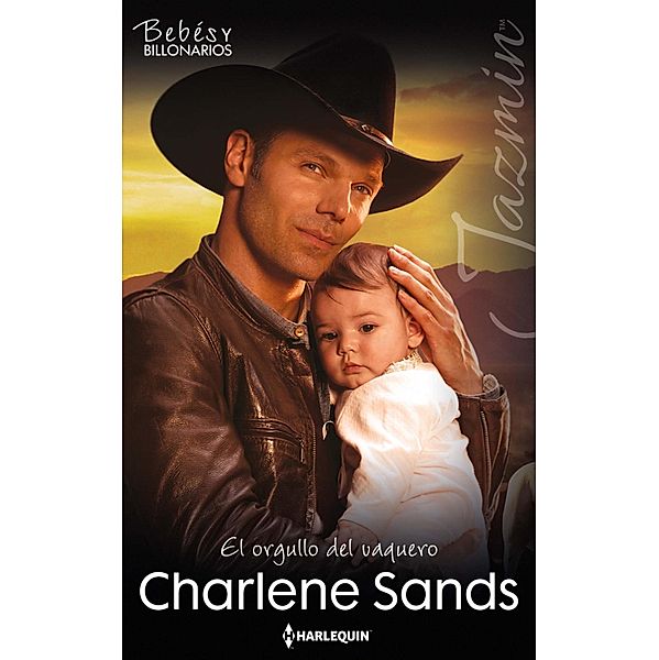 El orgullo del vaquero / Jazmin B&B, Charlene Sands