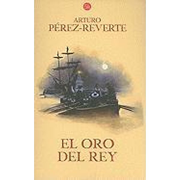 El oro del rey, Arturo Perez-Reverte