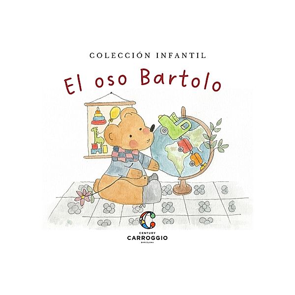 El oso Bartolo / Colección infantil, Marta Carroggio Guerin