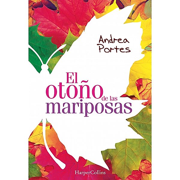 El otoño de las mariposas / Young Adult, Andrea Portes