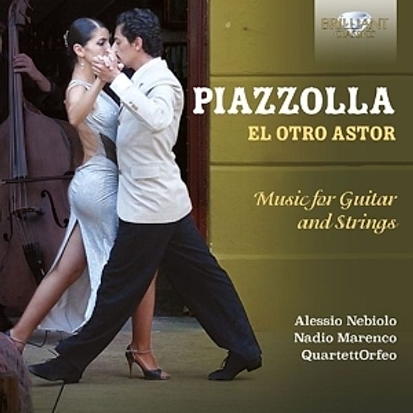 El Otro Astor-Music For Guitar And Strings, Astor Piazzolla