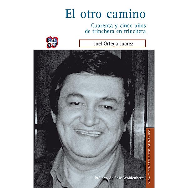 El otro camino, Joel Ortega Juárez