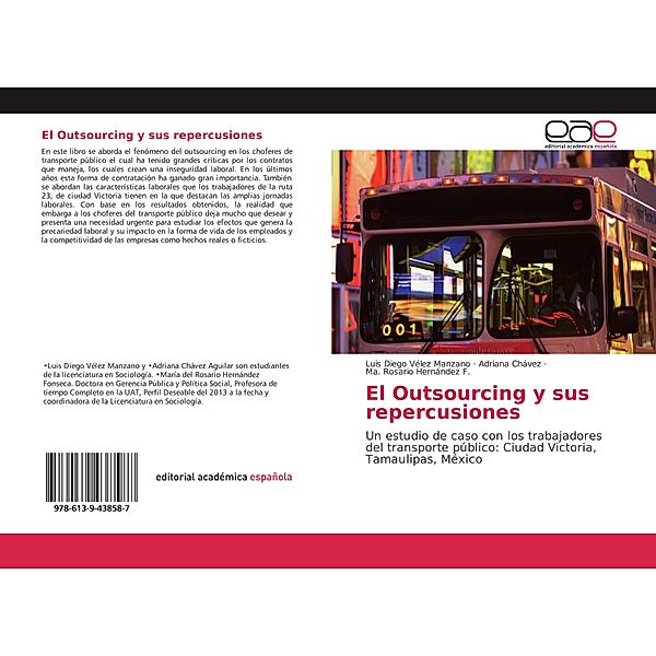 El Outsourcing y sus repercusiones, Luis Diego Vélez Manzano, Adriana Chávez, Ma. Rosario Hernández F.