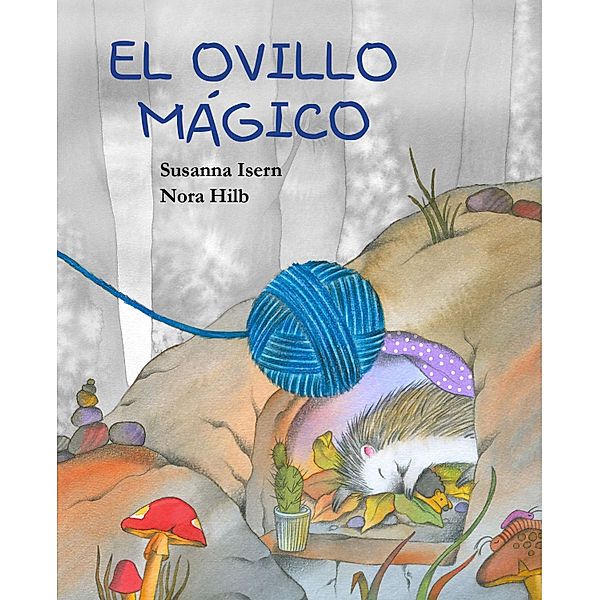 El ovillo mágico (The Magic Ball of Wool), Susanna Isern