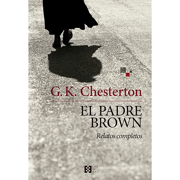 El padre Brown / Literaria Bd.5, G. K. Chesterton