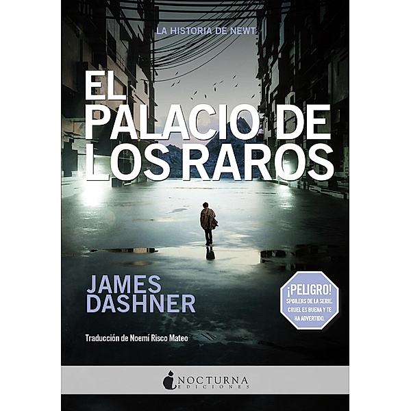 El palacio de los raros / EL CORREDOR DEL LABERINTO Bd.7, James Dashner