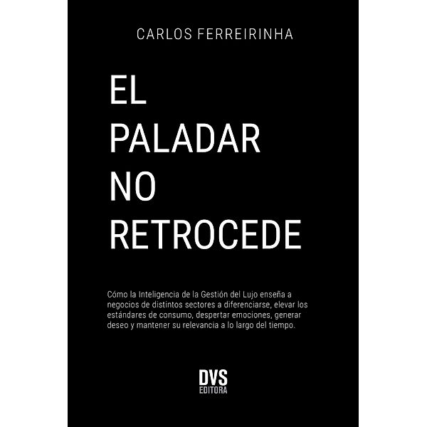 EL PALADAR NO RETROCEDE, Carlos Ferreirinha