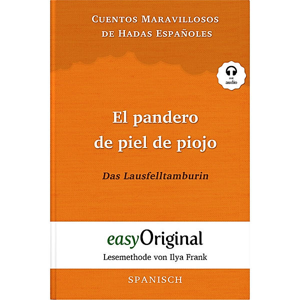 El pandero de piel de piojo / Das Lausfelltamburin (Buch + Audio-CD) - Lesemethode von Ilya Frank - Zweisprachige Ausgabe Spanisch-Deutsch, m. 1 Audio-CD, m. 1 Audio, m. 1 Audio