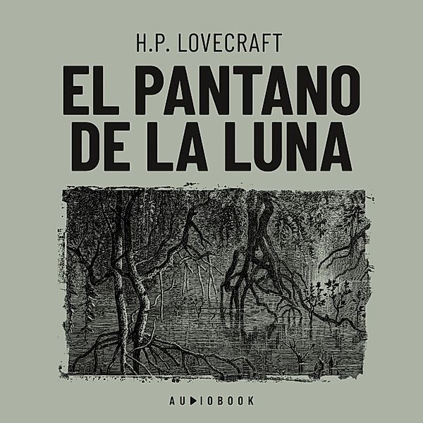 El pantano de luna, H.p. Lovecraft