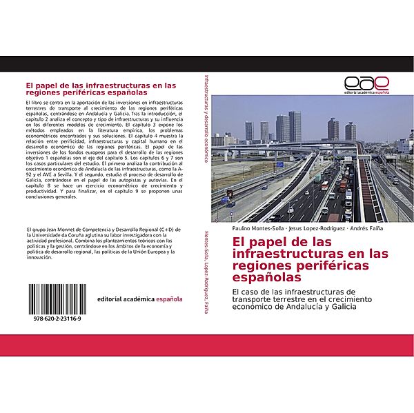 El papel de las infraestructuras en las regiones periféricas españolas, Paulino Montes-Solla, Jesus Lopez-Rodriguez, Andrés Faíña