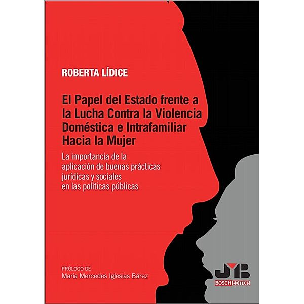 El papel del estado frente a la lucha contra la violencia doméstica e intrafamiliar hacia la mujer, Roberta Lídice