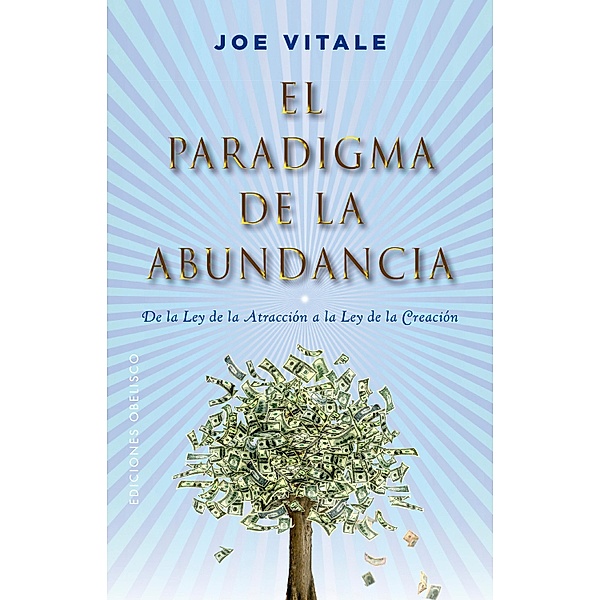 El paradigma de la abundancia / Éxito, Joe Vitale