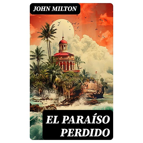 El Paraíso Perdido, John Milton