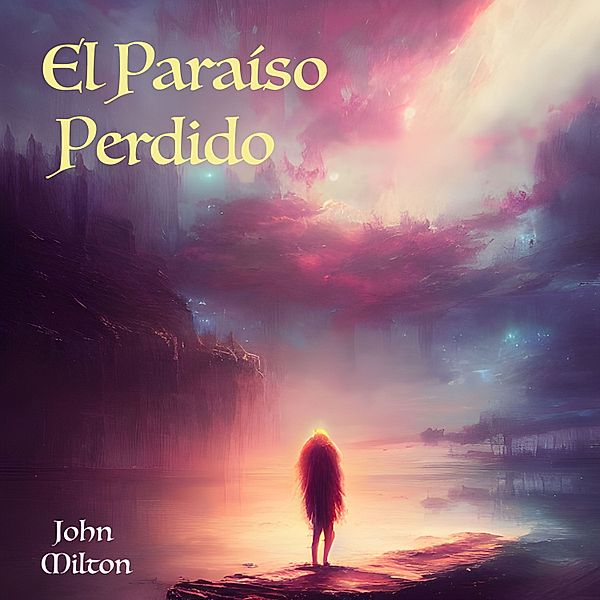 El Paraíso Perdido, John Milton