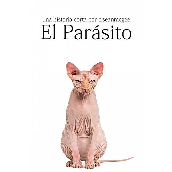 El Parasito / C.Sean McGee, C. Sean McGee