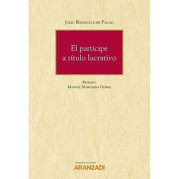 El partícipe a título lucrativo / Monografía Bd.1320, Julio Banacloche Palao