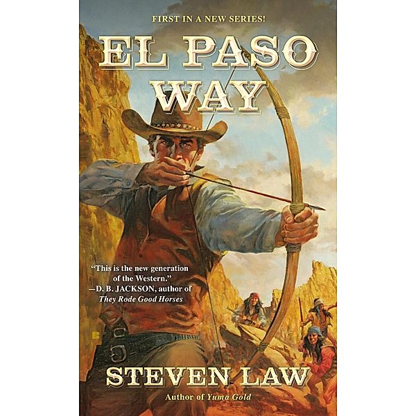 El Paso Way / A Blood for Justice Novel Bd.1, Steven Law