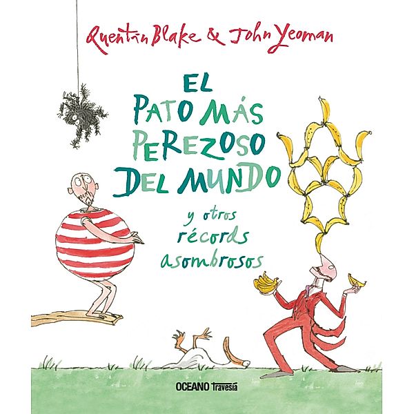 El pato más perezoso del mundo y otros récords asombrosos / Álbumes, John Yeoman, Quentin Blake