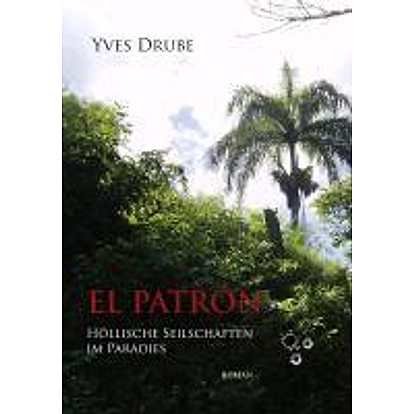 EL PATRÓN, Yves Drube