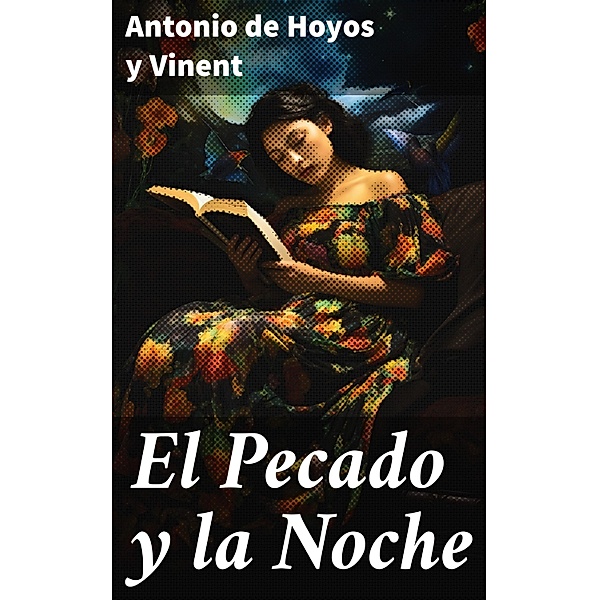 El Pecado y la Noche, Antonio de Hoyos y Vinent