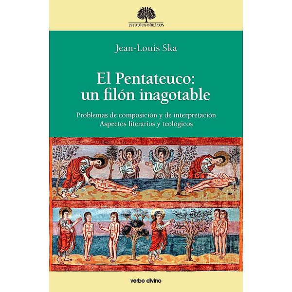 El Pentateuco: un filón inagotable / Estudios Bíblicos, Jean Louis Ska