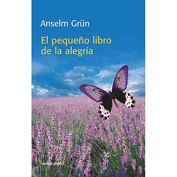 El pequeño libro de la alegría / Surcos, Anselm Grün