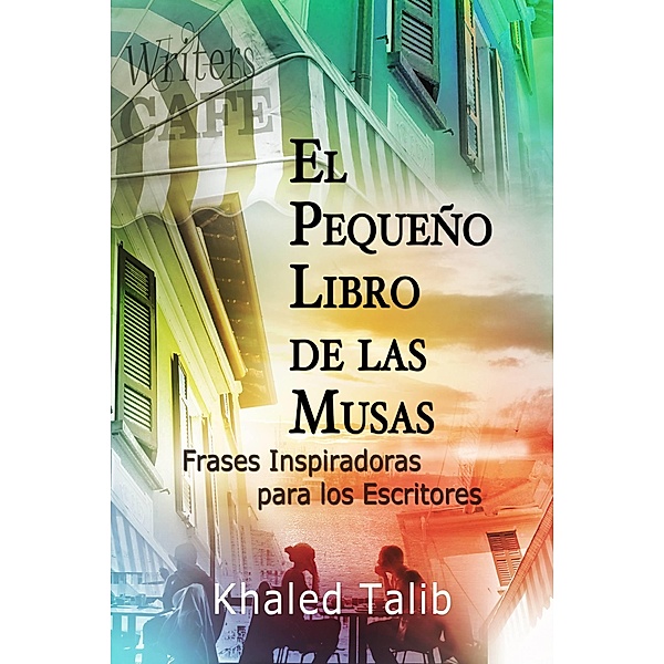 El Pequeno Libro de las Musas / Newsline Communications, Khaled Talib
