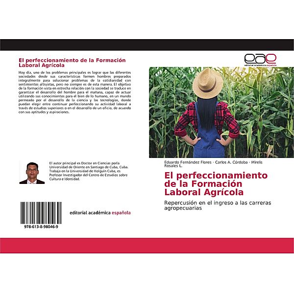 El perfeccionamiento de la Formación Laboral Agrícola, Eduardo Fernández Flores, Carlos A. Córdoba, Mirelis Rosales L.