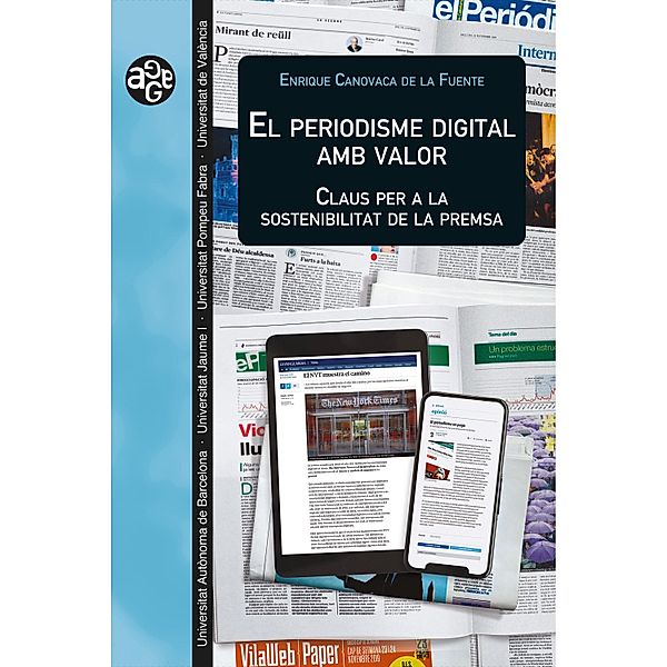 El Periodisme digital amb valor / ALDEA GLOBAL Bd.40, Enrique Canovaca de la Fuente