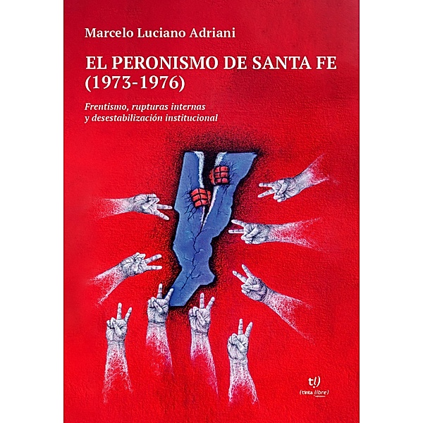 El peronismo de Santa Fe, Marcos Luciano Adriani