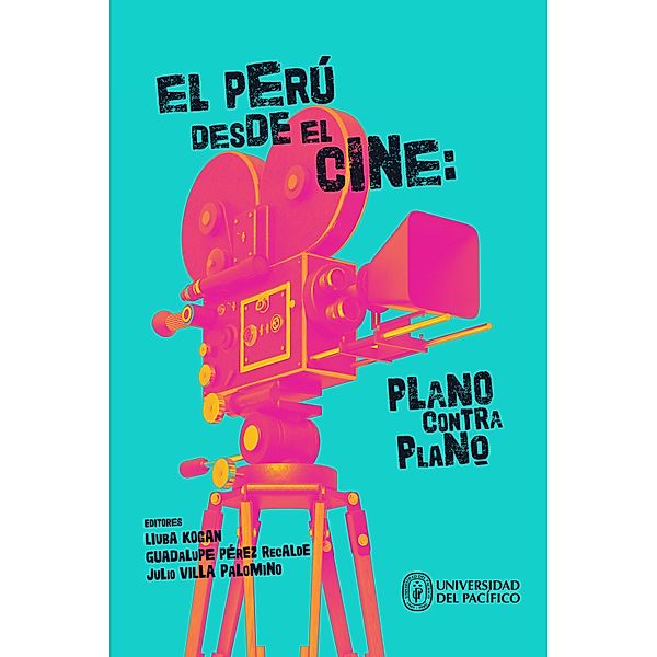 El Perú desde el cine: plano contra plano