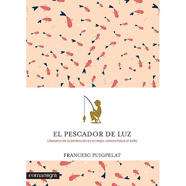 El pescador de luz / Emociones, Francesc Puigpelat Valls