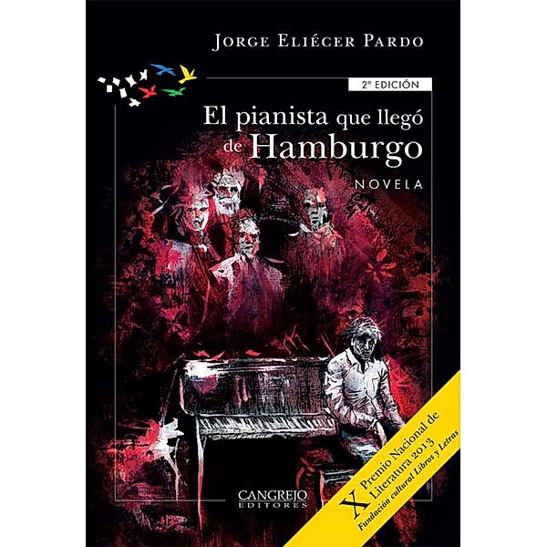 El pianista que llegó de Hamburgo, Jorge Eliécer Pardo