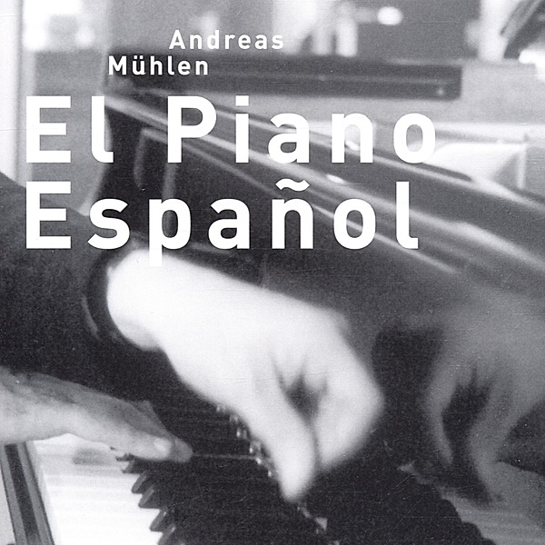 El Piano Espanol (Urversion), Andreas Mühlen