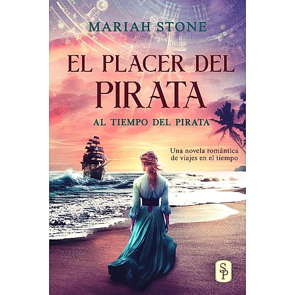 El placer del pirata (Al tiempo del pirata, #2) / Al tiempo del pirata, Mariah Stone