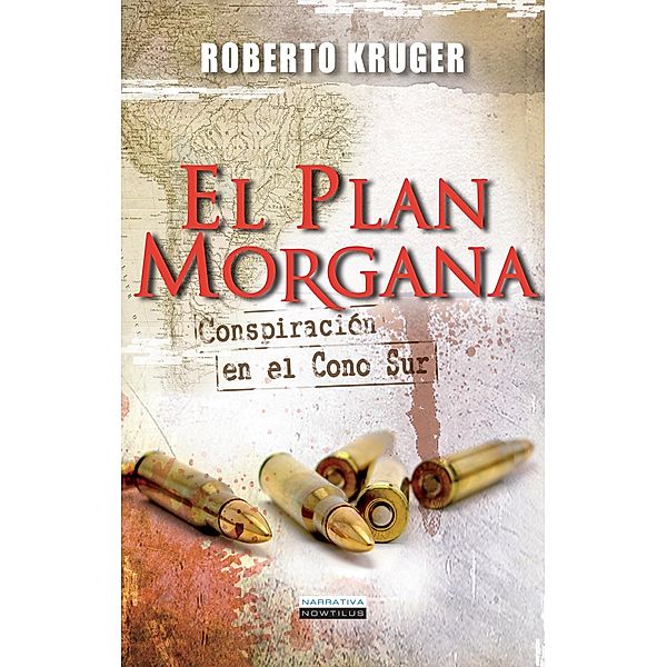 El Plan Morgana / Narrativa, Roberto Kruger