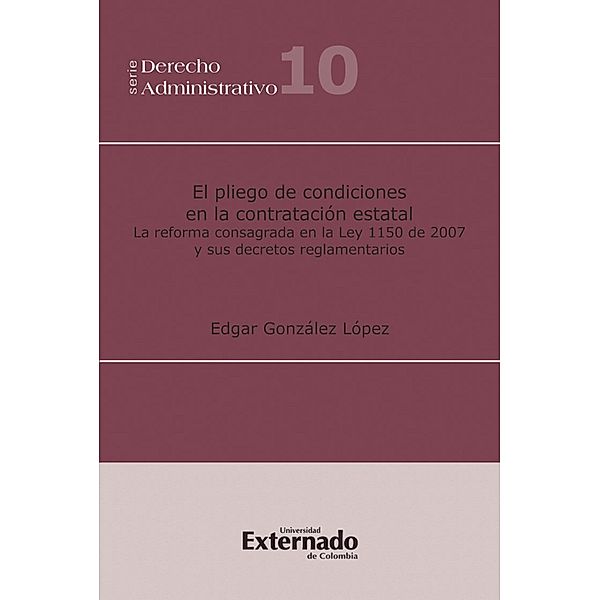 El Pliego de Condiciones en la Contratación Estatal, Édgar González López