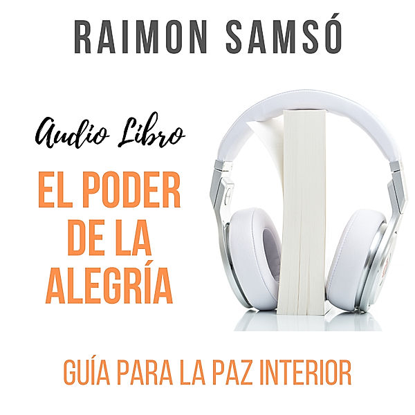 El Poder de la Alegría, Raimon Samsó