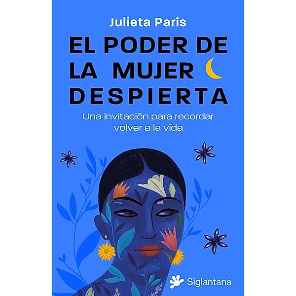 El poder de la mujer despierta, Julieta París