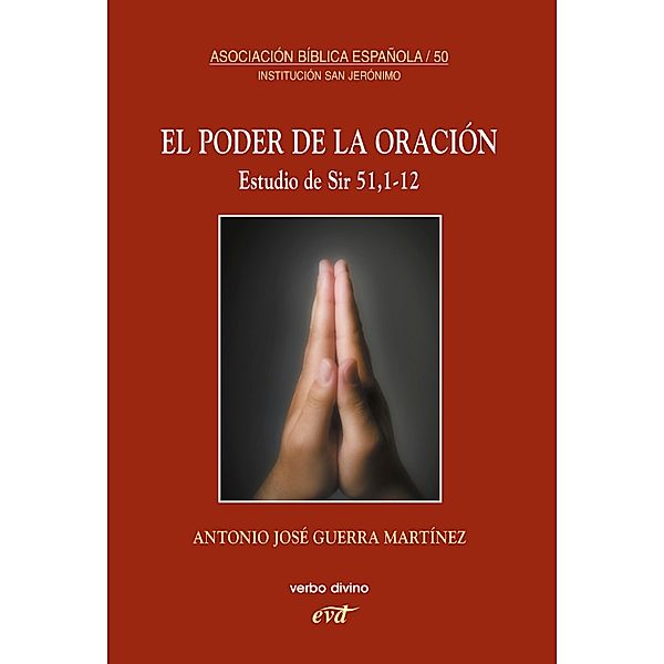 El poder de la oración / Asociación bíblica española, Antonio José Guerra Martínez