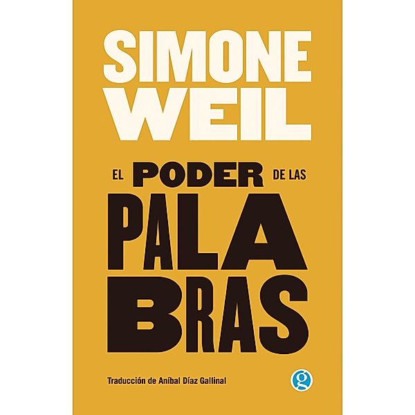El poder de las palabras, Simone Weil