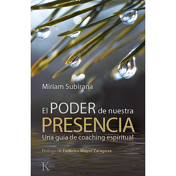 El poder de nuestra presencia / Sabiduría Perenne, Miriam Subirana Vilanova