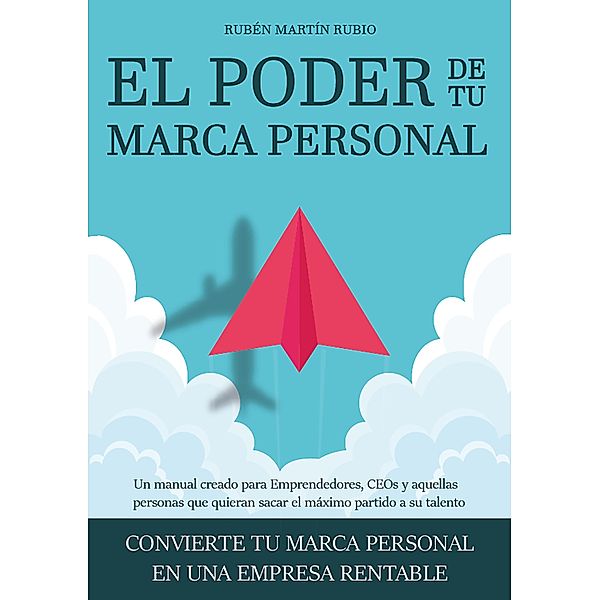 EL PODER DE TU MARCA PERSONAL, Rubén Martín