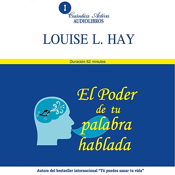 El poder de tu palabra hablada, Louise L. Hay